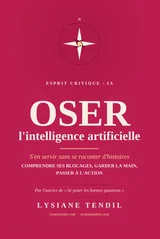 Couverture du livre Oser l'intelligence artificielle, de Lysiane Tendil